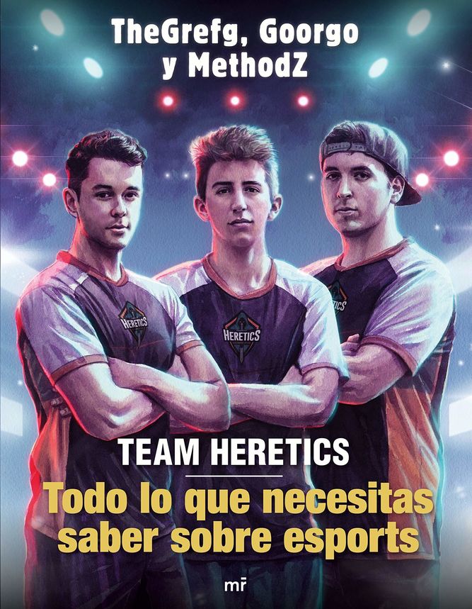 Team Heretics Presenta Su Libro Para Triunfar En Los Esports Movistar