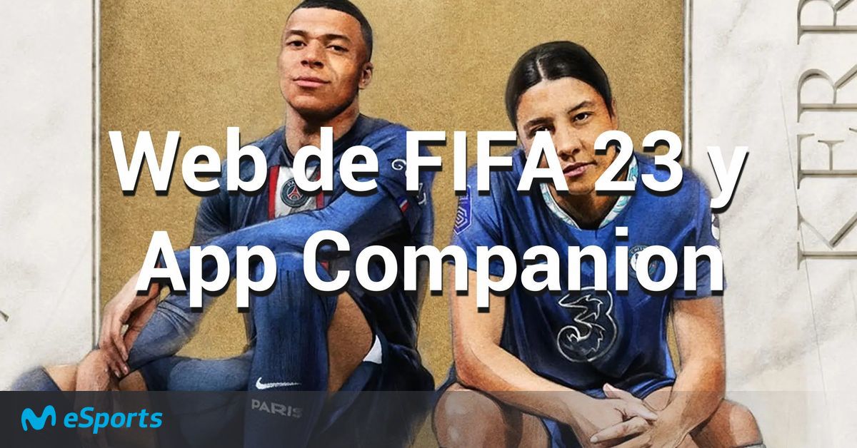 La web y la app Companion de FIFA 23 ya tienen fecha de