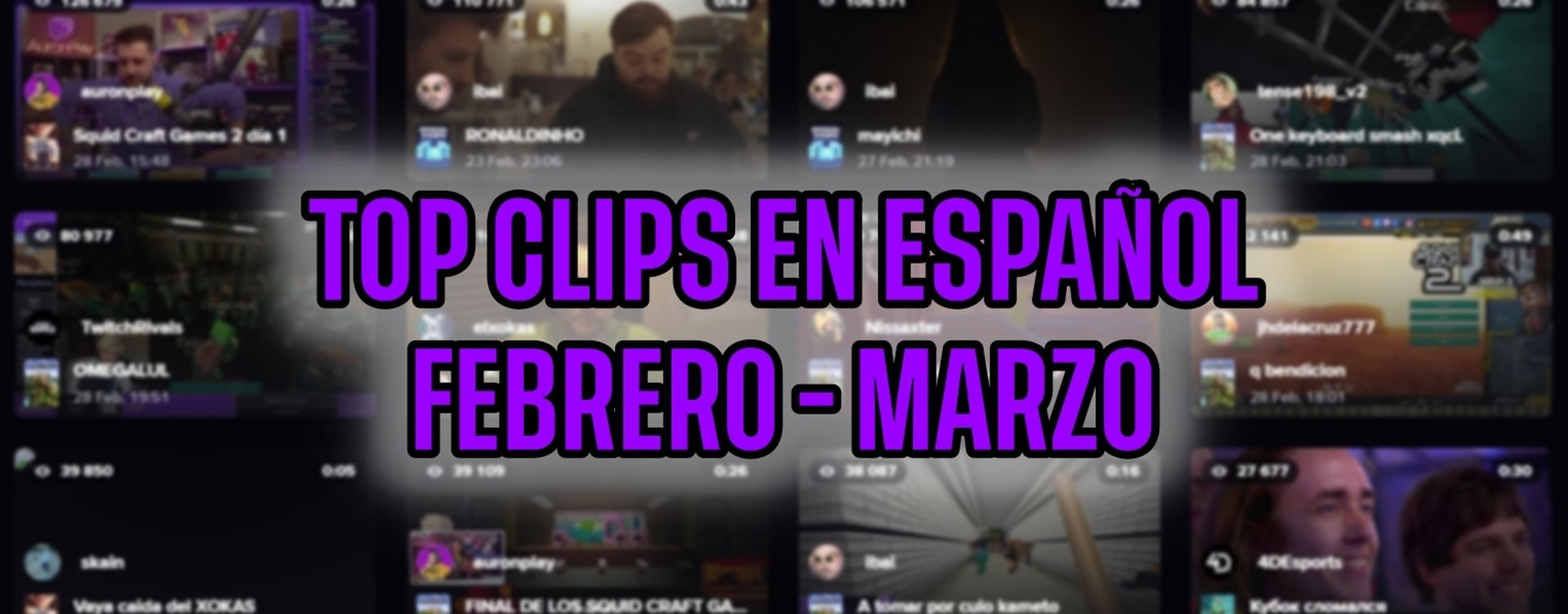 Los clips en español más vistos de Twitch: febrero y marzo de 2023