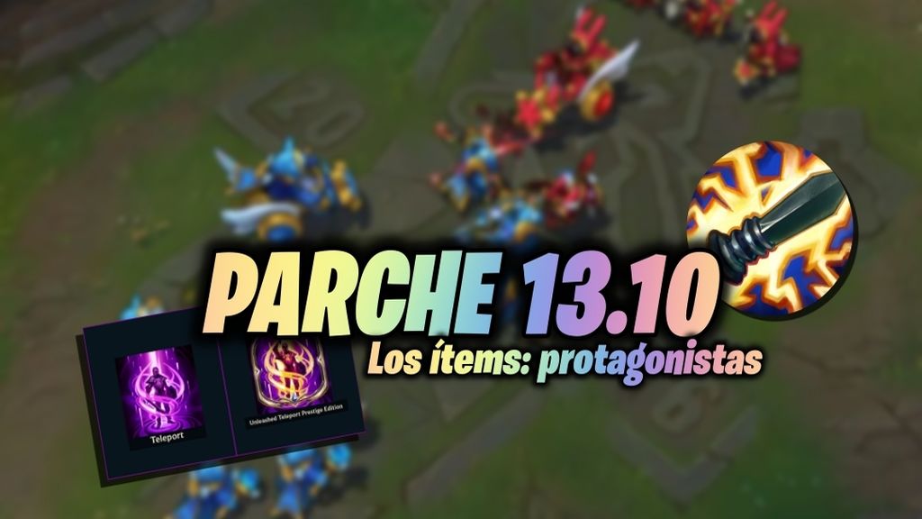 Notas Parche 1310 De LoL: Nuevos Míticos, Cambios A Minions Y Más