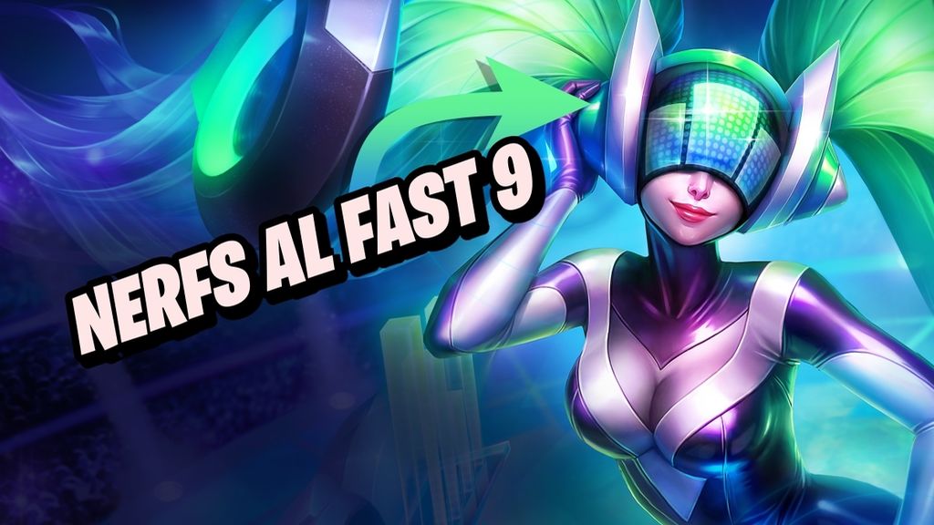 Nerf Al Fast 9 En El Set 10 De Tft Notas Del Parche 13 25 Movistar