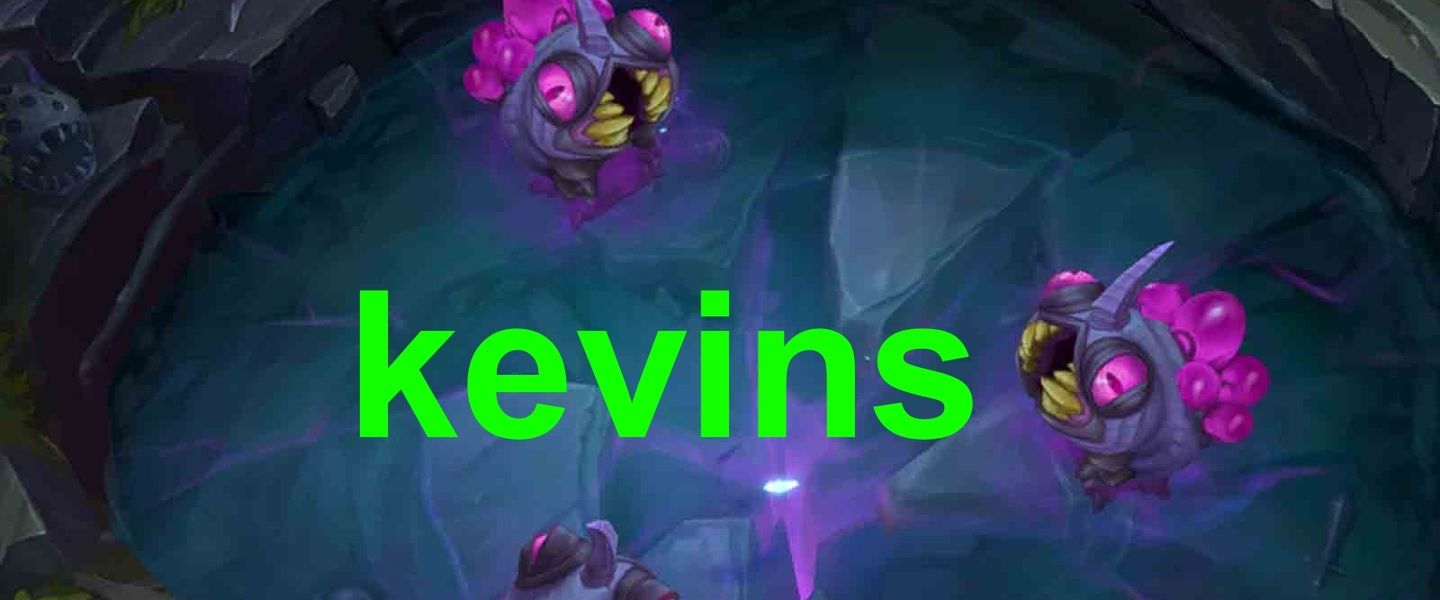 Kevins, solo eso. Kevins