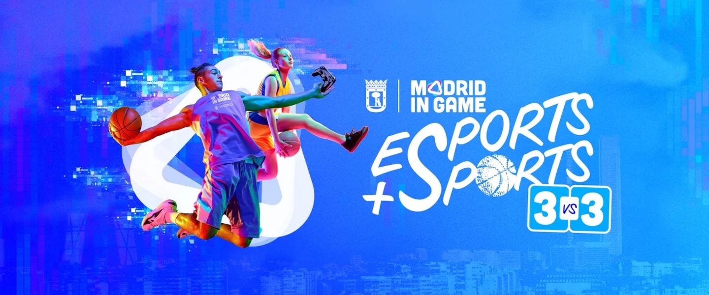 Ya está aquí la segunda edición de 'Esports + Sports' 3x3 de Madrid in Game